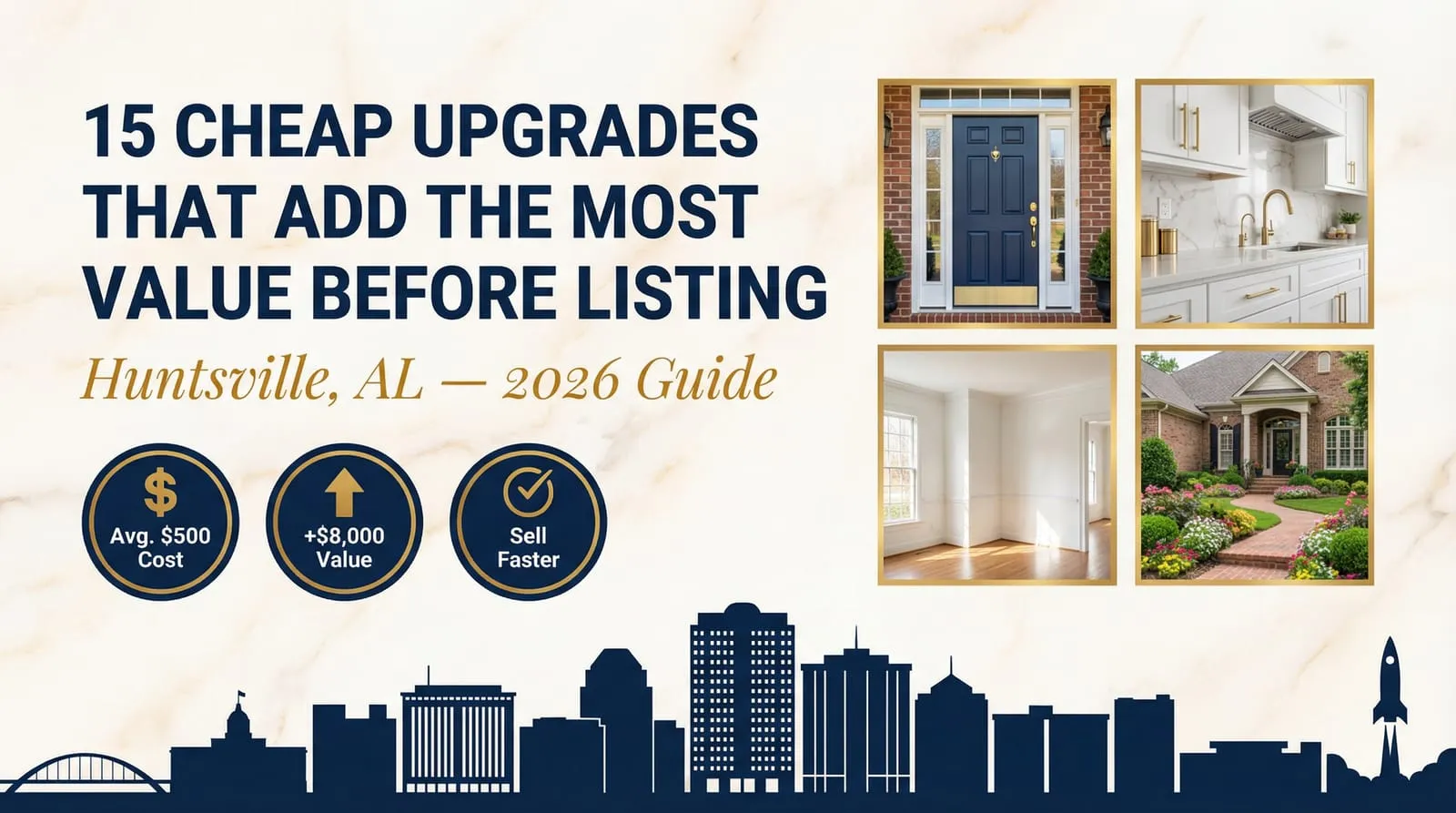 15 Cheap Upgrades That Add the Most Value Before Listing a Huntsville Home