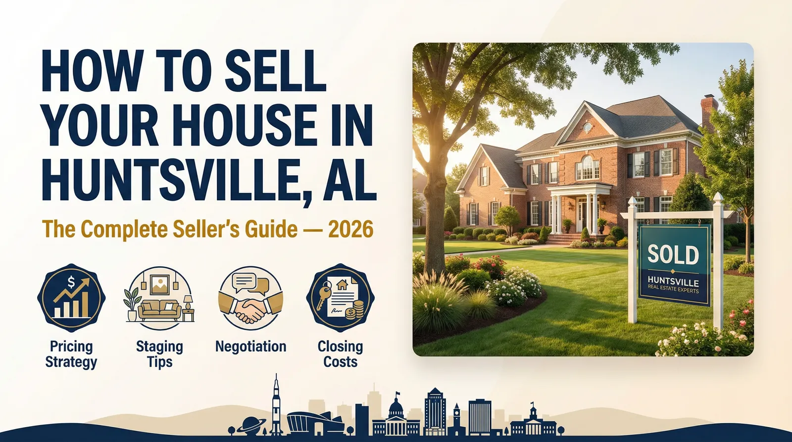 How to Sell Your House in Huntsville, AL: The Complete Seller's Guide
