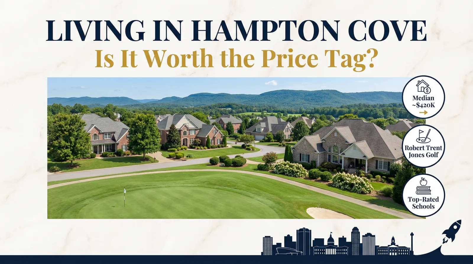 Living in Hampton Cove: Is It Worth the Price Tag?