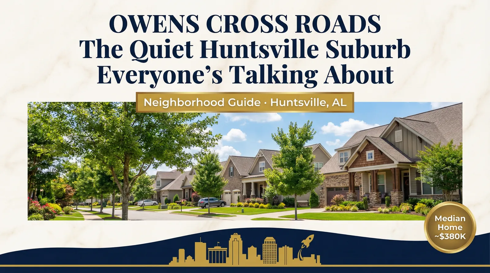 Owens Cross Roads: The Quiet Huntsville Suburb Everyone's Talking About